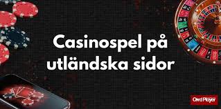 En Djupgående Guide till Utländska Casinon