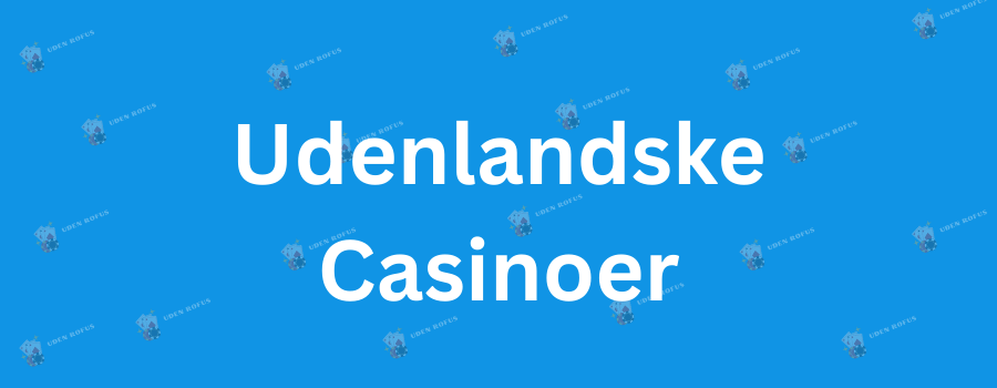 Find Det Bedste Online Casino Uden Rufus