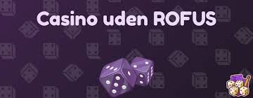 Nye Casinoer Uden ROFUS Oplev Det Bedste Spiludvalg Uden Restriktioner