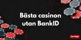 Casino utan registrering med BankID - En Ny Era av Onlucka