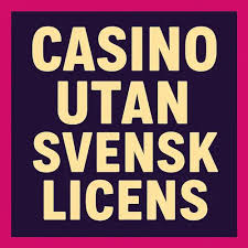 Spela Casino Utan Svensk Licens - Fördelar och Nackdelar 769393223